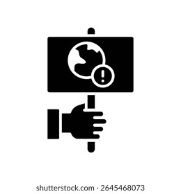 Protest Hand Glyph Icon. Holding Planet Sign Symbol. Climate Awareness Silhouette. Crisis Action Message.