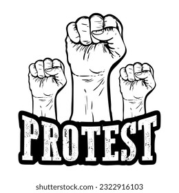 Protest poster, raised fist held in protest and fire flames. Grunge style vector illustration