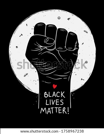 Protest poster with text Black lives matter, BLM and with raised fist. Vector illustration
