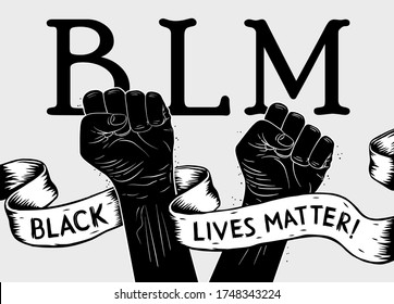 Protest Poster With Text BLM, Black Lives Matter And With Raised Fist. Vector Illustration