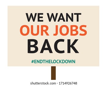 Protest Poster vector illustration against Lockdown.
Save small local business: We want our jobs back. Suitable for posters, social media, video.