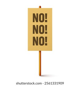 Protest sign with text slogan and wooden holder. Demonstration banner. Strike action cardboard placard mockup. Social advertisement. Vector illustration