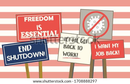 Protest signs to end quarantine isolation shutdown and lockdown in usa regarding covid-19 coronavirus ncov. vector illustration. united states of america flag colors.