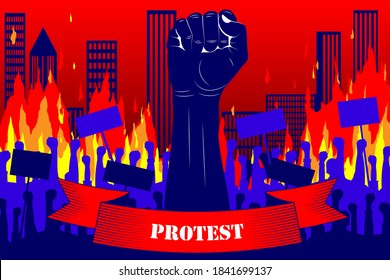 Protest. Silhouette of a raised fist with a ribbon that says PROTEST, on the background of protesting people and burning city, skyscrapers. Wall of fire, burning buildings, city. Vector