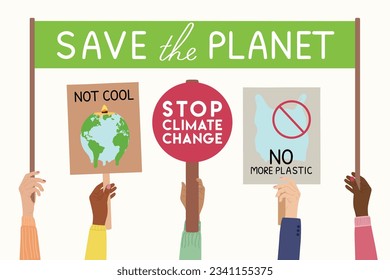 Protest strike against climate change and global warming. Set of human hands with eco banners, placards. Save the planet, stop climate change, no more plastic concept. Hand drawn vector illustration