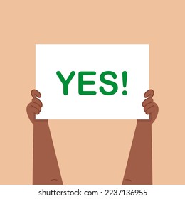 ¡Protesta con la palabra Sí! Manos sosteniendo un cartel. Gráficos vectoriales