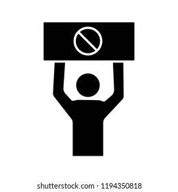 Protester glyph icon. Protest event. Social or political movement. Person holding protest banner. Human rights protection. Contentious action. Silhouette symbol. Vector isolated illustration
