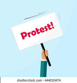 Protester hand holding protest sign board isolated, political protest placard, politic crisis poster, revolution placard concept symbol flat vector illustration