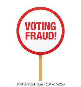 Protesters placard with VOTING FRAUD protesting message. Oval shape manifestation banner, on a wooden stick, isolated on a white background. Elections hoax vector banner, vector design.
