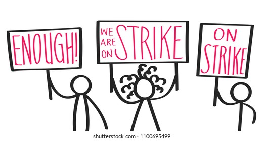 Protesting cartoon stick figures holding up signs saying ON STRIKE, ENOUGH, striking activists isolated on white background