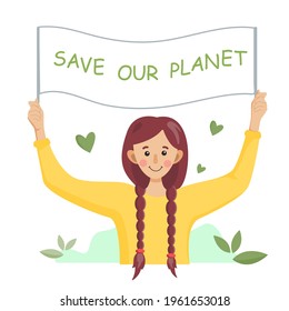 Una chica manifestante sostiene un cartel. El concepto de amor, cuidado y preservación de la salud de la Tierra. El concepto de ahorro de energía y ecología. ecoilustración vectorial. Salvemos nuestro planeta.