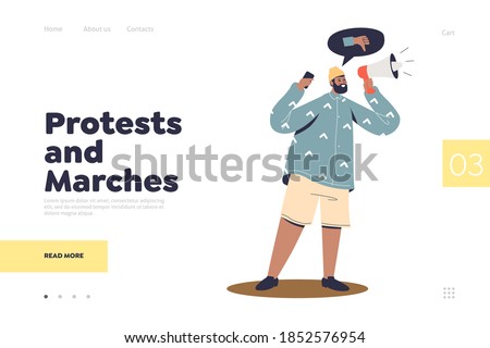 Protests and marches landing page concept with protesting activist speaking in loudspeaker at demonstration or rally event. Cartoon male character against racism or politics. Flat vector illustration