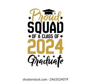 Proud of 2024 graduate, Proud Family 2024 Graduate, Class of 2024 Graduation Bundle,