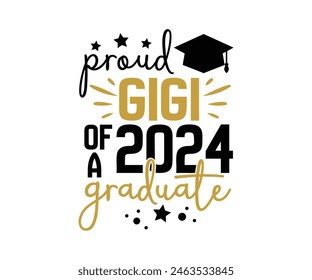 Proud of 2024 graduate, Proud Family 2024 Graduate, Class of 2024 Graduation Bundle, Graduation cap