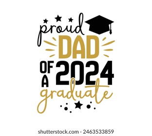 Proud of 2024 graduate, Proud Family 2024 Graduate, Class of 2024 Graduation Bundle, Graduation cap