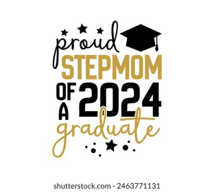 Proud of 2024 graduate, Proud Family 2024 Graduate, Class of 2024 Graduation Bundle, Graduation cap