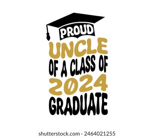 Proud of 2024 graduate, Proud Family 2024 Graduate, Class of 2024 Graduation Bundle, Graduation cap