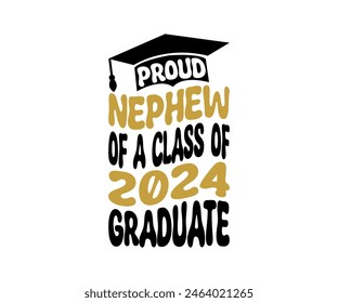 Proud of 2024 graduate, Proud Family 2024 Graduate, Class of 2024 Graduation Bundle, Graduation cap