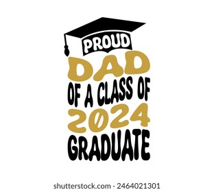 Proud of 2024 graduate, Proud Family 2024 Graduate, Class of 2024 Graduation Bundle, Graduation cap