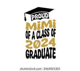 Proud of 2024 graduate, Proud Family 2024 Graduate, Class of 2024 Graduation Bundle, Graduation cap