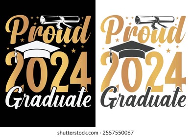 Proud 2024 Graduate Typography Design, Educational Typography Design, Educational Motivational Tee Design, EPS