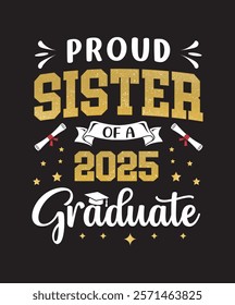 
Proud 2025 Graduate Family T-Shirt design,
