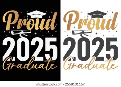 Proud 2025 Graduate Typography Design, Educational Typography Design, Educational Motivational Tee Design, EPS