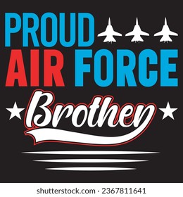proud air force brother.with patches for t-shirts and other uses