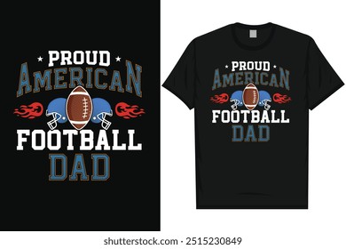 Proud American football dad rugby playing vintage typography graphics tshirt design