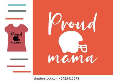 Proud american football mama t shirt design