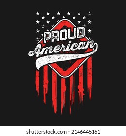 Proud American illustration vector Graphic for t-shirts, hoodies, and other apparel. US Flag poster.