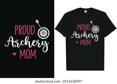 Orgulloso tiro con arco mamá tiro con arco amantes arco flecha tipografía gráficos diseño de camiseta