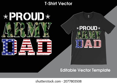 Proud Army Dad USA Flag with Camouflage T-Shirt Vector, Military Dad Shirt, Father's Day Gift, Army Daddy Tee, Army Shirt,