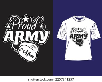 Proud Army Mom, Mother's Day T-shirt Design
