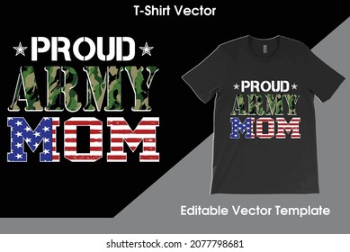 Proud Army Mom USA Flag with Camouflage T-Shirt Vector, Military Mom, Mother's Day Gift, Army MOM Tee, Army Shirt,