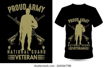 Proud Army National Guard Veteran Tshirt Design
