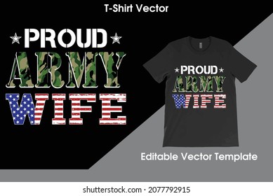 Proud Army Wife USA Flag with Camouflage T-Shirt Vector, Military Wife Shirt, Mother's Day Gift, Army Wife Tee, Army Shirt,