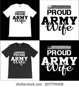 Proud Army Wife USA Flag T-Shirt Vector, Military Wife Shirt, Mother's Day Gift, Army Wife Tee, Army Shirt,