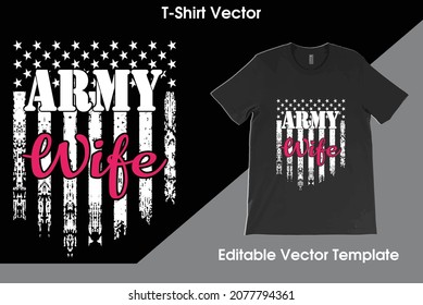 Proud Army Wife USA Flag T-Shirt Vector, Military Wife Shirt, Mother's Day Gift, Army Wife Tee, Army Shirt,