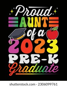 Proud Aunt Of A 2023 Pre-k Graduate T-Shirt Design