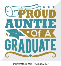 Proud Auntie Of A 2022 Graduate Svg Printable Vector Illustration svg