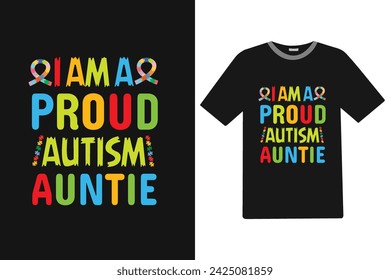 I am a proud autism auntie Autism T-shirt Design.