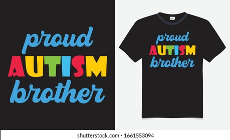 Proud Autism Brother. Autism Awareness Day T-Shirt Design Template, Illustration, Vector graphics, Autism Shirt, T-Shirt Design