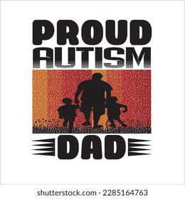  Proud Autism Dad t shirt design 