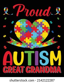 Proud Autism Great Grandma T-Shirt Design.