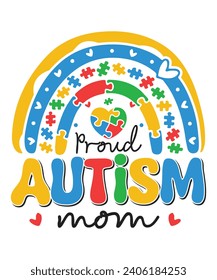 Proud autism mom autism day awareness autism child family love