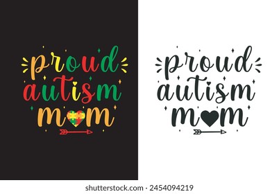 Orgulloso Autismo Mamá, social, enfermedad, arte, día del autismo, autista, gráfico, camiseta del autismo, texto, Vector, diseño