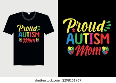 Proud Autism Mom - Autism T-shirt Design, Vector Graphic, Vintage, Typography, T-shirt Vector