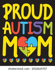 Proud Autism Mom Vector Tshirt Design