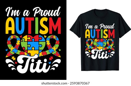 Proud Autism Titi T-Shirt – Autism Awareness And Support Gift